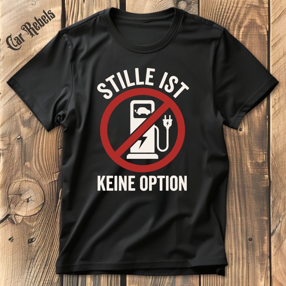Stille Ist Keine Option T-Shirt - Car Rebels