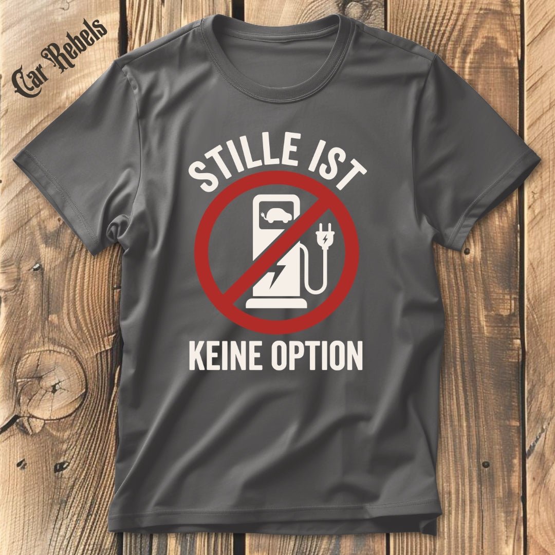 Stille Ist Keine Option T-Shirt - Car Rebels