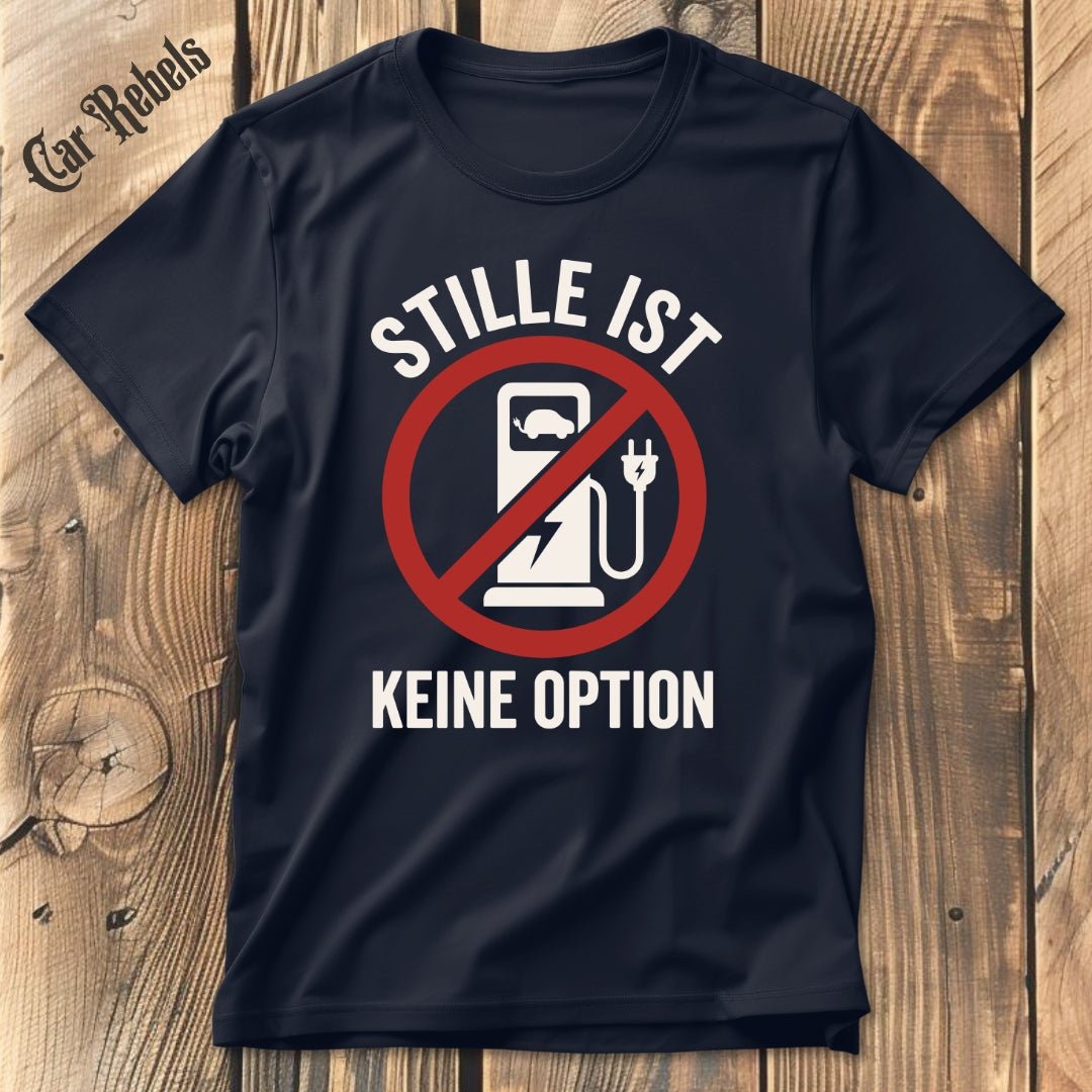 Stille Ist Keine Option T-Shirt - Car Rebels