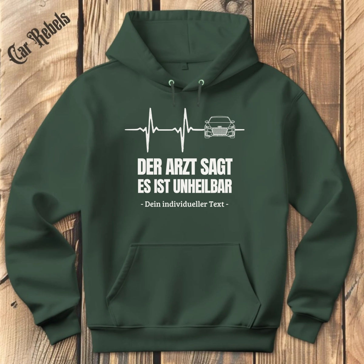 Unheilbar Arzt AUDI individueller Hoodie - Car Rebels