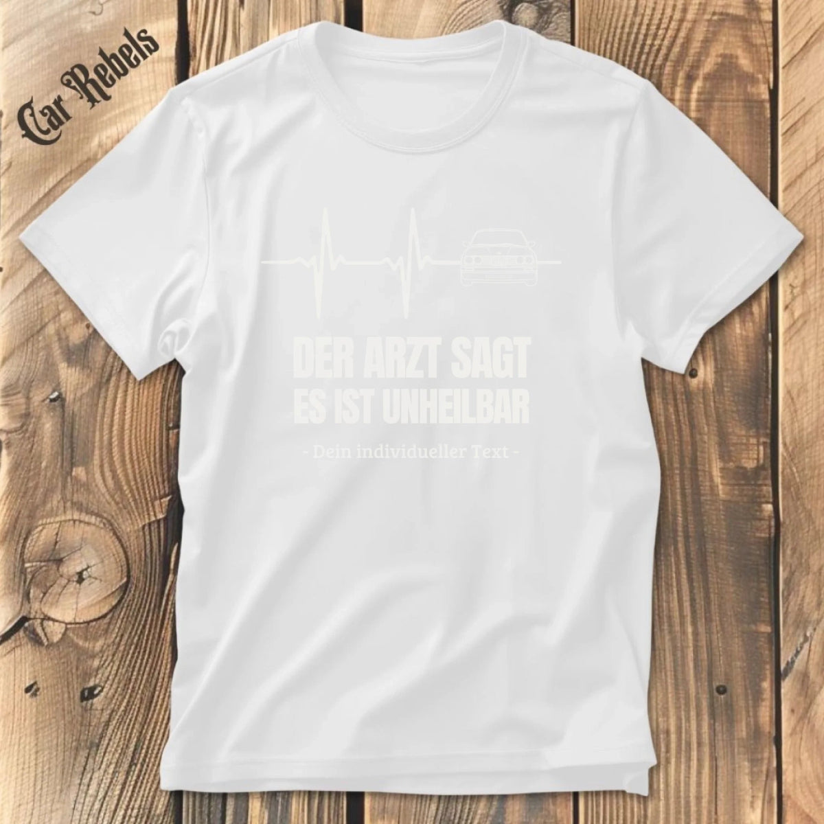 Unheilbar Arzt BMW individuelles T-Shirt - Car Rebels