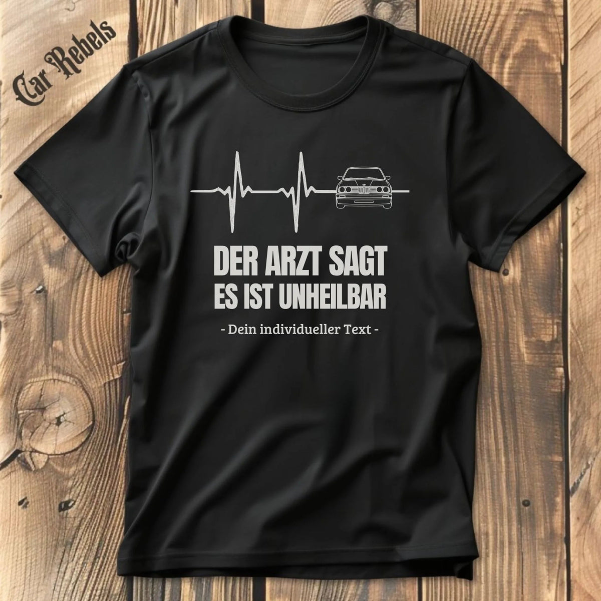 Unheilbar Arzt BMW individuelles T-Shirt - Car Rebels