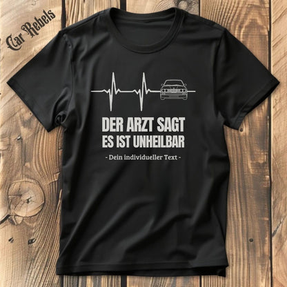 Unheilbar Arzt BMW individuelles T-Shirt - Car Rebels
