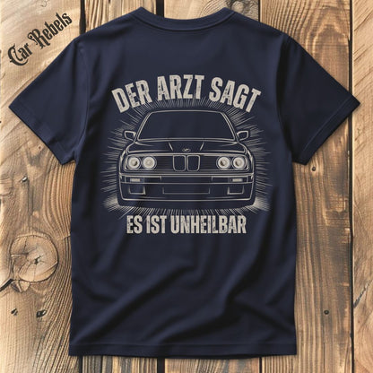 Unheilbar BMW Classic e30 T-Shirt Backprint - Car Rebels