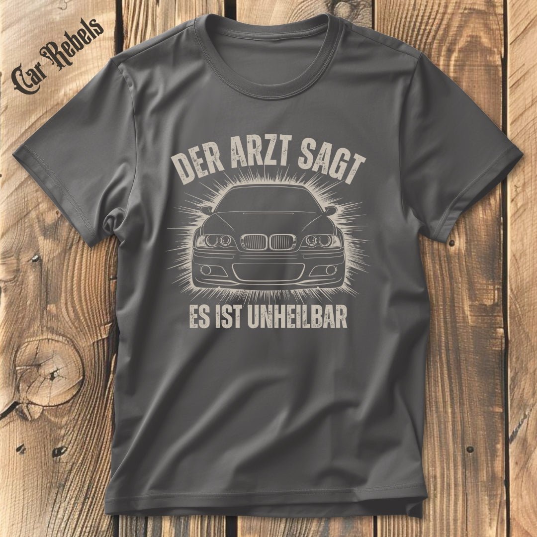 Unheilbar BMW e46 T-Shirt - Car Rebels