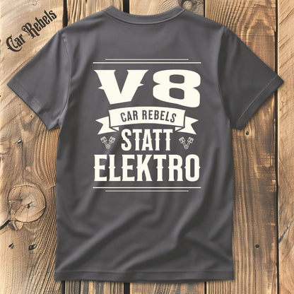 V8 statt Elektro T-Shirt Backprint - Car Rebels