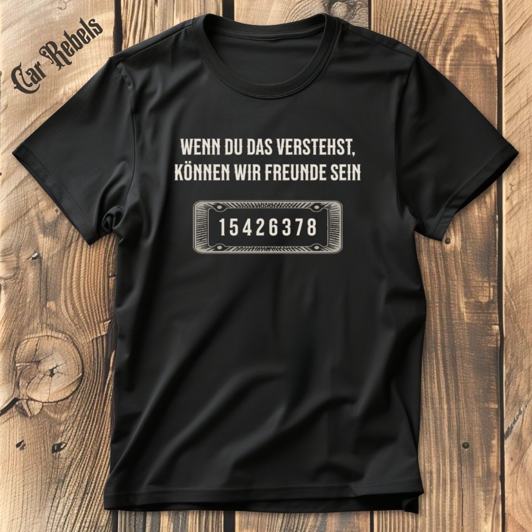 Wenn du das verstehst 15426378 T-Shirt - Car Rebels