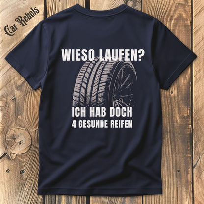 Wieso laufen? T-Shirt Backprint - Car Rebels