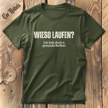 Wieso laufen - Textversion T-Shirt - Car Rebels