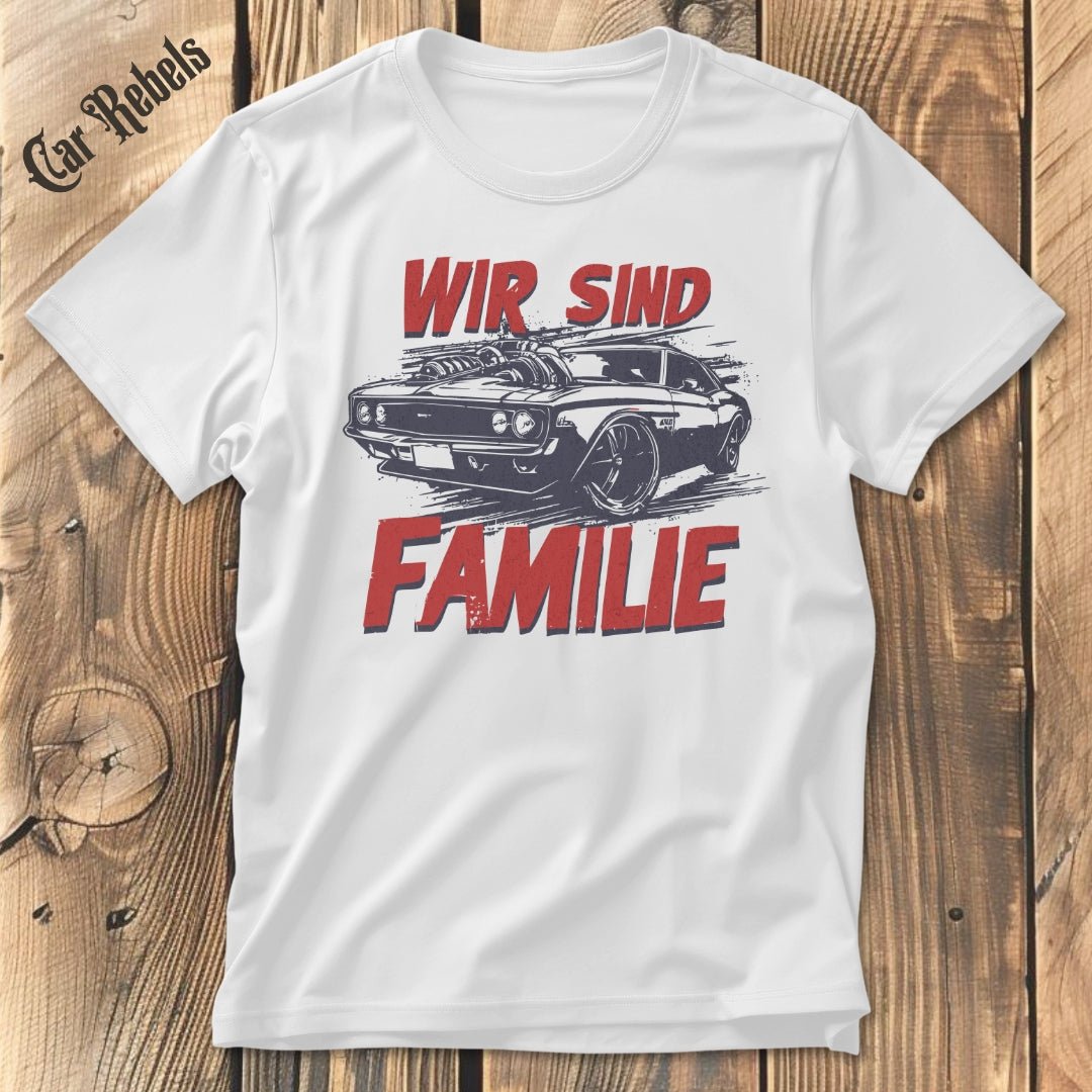 Wir sind Familie Retro | Unisex T - Shirt - Car Rebels