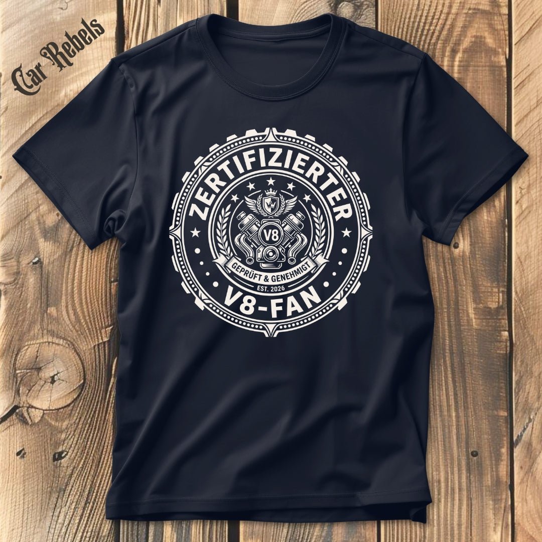 Zertifizierter V8 Fan T-Shirt - Car Rebels