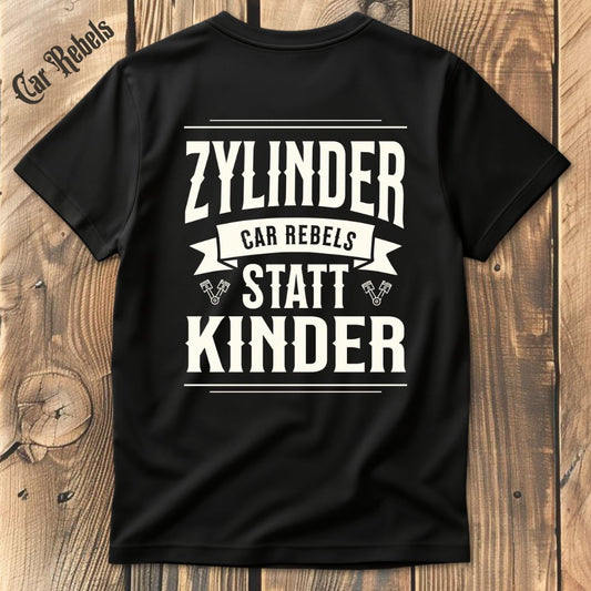 Zylinder statt Kinder T-Shirt Backprint - Car Rebels