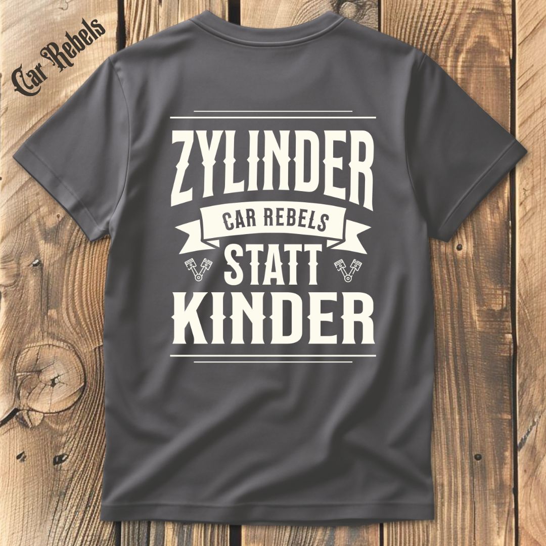 Zylinder statt Kinder T-Shirt Backprint - Car Rebels
