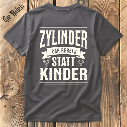 Zylinder statt Kinder T-Shirt Backprint - Car Rebels