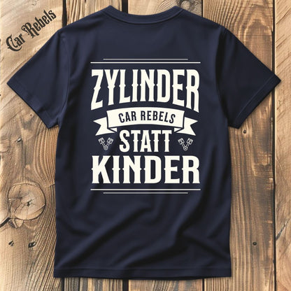 Zylinder statt Kinder T-Shirt Backprint - Car Rebels